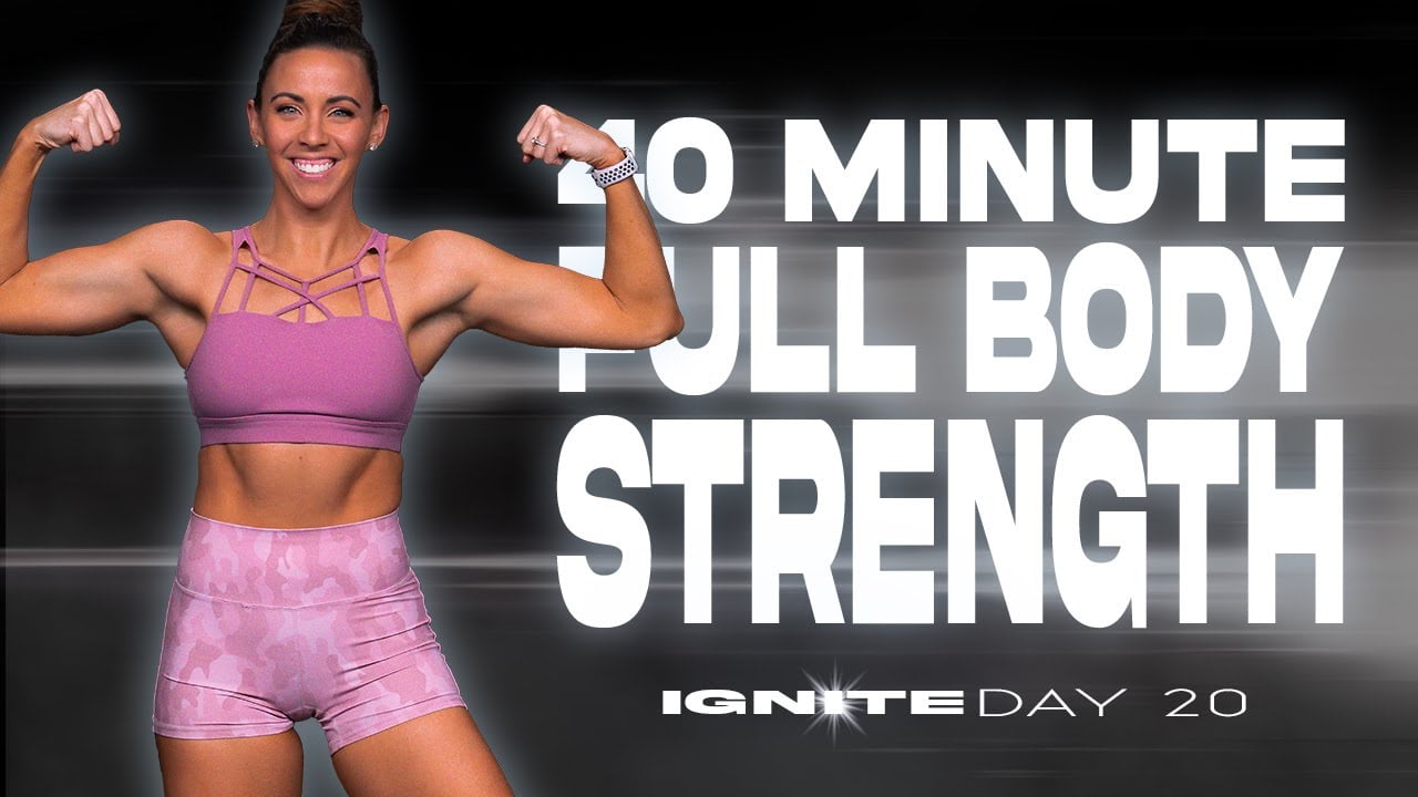 40 Minute Low Impact Full Body Strength Workout | IGNITE - Day 20 ...